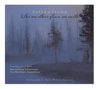 Yellowstone Like No Other Place on Earth