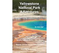 Yellowstone National Park Adventures