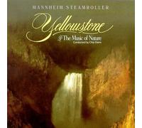Yellowstone: The Music of Nature by Mannheim Steamroller (1989-12-29)