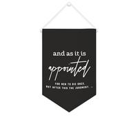 Yelolyio And As It Is Appointed for Men to Die Once Bannière en toile à suspendre au mur - Bannière murale décorative pour salon, chambre à coucher, bureau, cadeaux de vacances - 25,4 x 38,1 cm