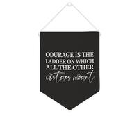 Yelolyio Bannière décorative en toile Courage Is The Ladder on Which All The Other Virtues Mount - 25,4 x 30,5 cm - Décoration murale pour chambre à coucher, chambre d'enfant, décoration d'intérieur