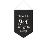 Yelolyio Bannière décorative en toile Give It to God And Go to Sleep - 25,4 x 38,1 cm - Décoration murale pour chambre à coucher, chambre d'enfant, décoration d'intérieur
