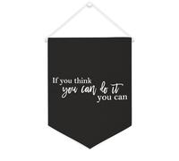 Yelolyio Bannière décorative en toile « If You Think You Can Do It », 30,5 x 40,6 cm