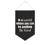 Yelolyio Bannière décorative en toile « In A World Where You Can Be Anything Be Kind » - 25,4 x 38,1 cm - Décoration murale pour chambre à coucher, chambre d'enfant, décoration d'intérieur