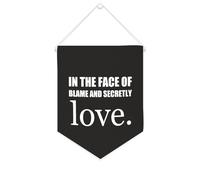 Yelolyio Bannière décorative en toile « In The Face of Blame And Secretly Love » - 25,4 x 30,5 cm - Décoration murale pour chambre à coucher, chambre d'enfant, décoration d'intérieur