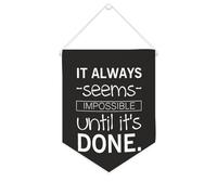 Yelolyio Bannière décorative en toile « It Always Seems Impossible until It's Done » - 25,4 x 30,5 cm - Décoration murale pour chambre à coucher, chambre d'enfant, décoration d'intérieur