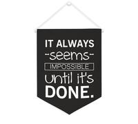 Yelolyio Bannière décorative en toile « It Always Seems Impossible until It's Done » - 30,5 x 40,6 cm - Décoration murale pour chambre à coucher, chambre d'enfant, décoration d'intérieur