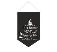 Yelolyio Bannière décorative en toile « It Is Better to Travel Well Than to Arrive » - 25,4 x 38,1 cm - Décoration murale pour chambre à coucher, chambre d'enfant, décoration d'intérieur