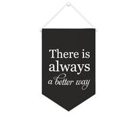 Yelolyio Bannière décorative en toile « There Is Always A Better Way » - Pour salon, chambre à coucher, bureau, cadeaux de vacances - 25,4 x 38,1 cm