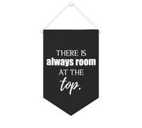 Yelolyio Bannière décorative en toile « There Is Always Room at The Top » - 25,4 x 38,1 cm - Décoration murale pour chambre à coucher, chambre d'enfant, décoration d'intérieur