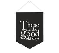 Yelolyio Bannière décorative en toile « These Are The Good Old Days » - 30,5 x 40,6 cm - Décoration murale pour chambre à coucher, chambre d'enfant, décoration d'intérieur