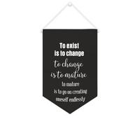 Yelolyio Bannière décorative en toile « To Exist Is to Change Is to Change Is to Mature » - 25,4 x 38,1 cm - Décoration murale pour chambre à coucher, chambre d'enfant, décoration d'intérieur