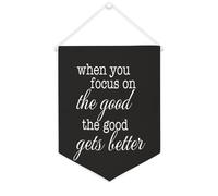 Yelolyio Bannière décorative en toile « When You Focus on The Good The Good Gets Better » - 30,5 x 40,6 cm - Décoration murale pour chambre à coucher, chambre d'enfant, décoration d'intérieur