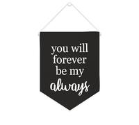Yelolyio Bannière décorative en toile « You Will Forever Be My Always » - 25,4 x 30,5 cm - Décoration murale pour chambre à coucher, chambre d'enfant, décoration d'intérieur