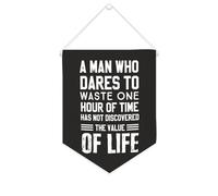 Yelolyio Bannière en toile « A Man Who Dares to Waste One Hour of Time » - À suspendre au mur - Décoration murale pour salon, chambre à coucher, bureau, cadeaux de vacances - 25,4 x 30,5 cm