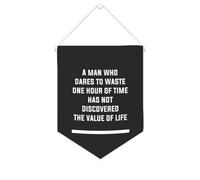 Yelolyio Bannière en toile « A Man Who Dares to Waste One Hour of Time » - À suspendre au mur - Décoration murale pour salon, chambre à coucher, bureau, cadeaux de vacances - 25,4 x 30,5 cm