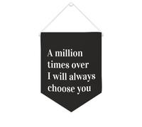 Yelolyio Bannière en toile « A Million Times over I Will Always Choose You » - À suspendre au mur - Décoration murale pour salon, chambre à coucher, bureau, cadeaux de vacances - 25,4 x 30,5 cm