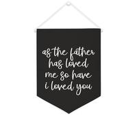 Yelolyio Bannière en toile « As The Father Has Loved Me, so Have I Loved You » - 30,5 x 40,6 cm - Décoration murale pour chambre à coucher, chambre d'enfant, décoration d'intérieur