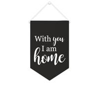Yelolyio Bannière en toile avec inscription « With You I Am Home » - À suspendre au mur - Décoration murale pour salon, chambre à coucher, bureau, cadeaux de vacances - 25,4 x 38,1 cm