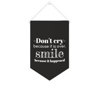 Yelolyio Bannière en toile « Don't Cry Because It Is Over.smile Because It Happened » - 25,4 x 38,1 cm - Décoration murale pour chambre à coucher, chambre d'enfant, décoration d'intérieur