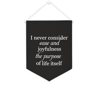 Yelolyio Bannière en toile « I Never Consider Ease And Joyfulness The Purpose of Life Itself » - 30,5 x 40,6 cm - Décoration murale pour chambre à coucher, chambre d'enfant, décoration d'intérieur