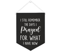 Yelolyio Bannière en toile « I Still Remember The Days I Prayed for What I Have Now » - 30,5 x 40,6 cm - Décoration murale pour chambre à coucher, chambre d'enfant, décoration d'intérieur