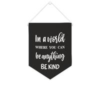 Yelolyio Bannière en toile « in A World Where You Can Be Anything Be Kind » - À suspendre au mur - Décoration murale - Œuvre d'art pour salon, chambre à coucher, bureau, cadeaux de vacances - 25,4 x