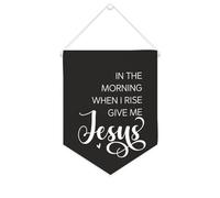 Yelolyio Bannière en toile « in The Morning When I Rise Give Me Jesus » - À suspendre au mur - Décoration murale - Œuvre d'art pour salon, chambre à coucher, bureau, cadeaux de vacances - 25,4 x 30,5