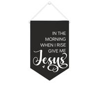 Yelolyio Bannière en toile « in The Morning When I Rise Give Me Jesus » - À suspendre au mur - Décoration murale pour salon, chambre à coucher, bureau, cadeaux de vacances - 25,4 x 38,1 cm