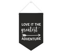 Yelolyio Bannière en toile Love It The Greatest Adventure à suspendre au mur - Décoration murale pour salon, chambre à coucher, bureau, cadeaux de vacances - 25,4 x 38,1 cm