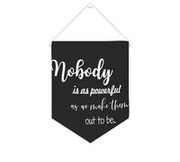 Yelolyio Bannière en toile « Nobody Is As Powerful As We Make Them Out to Be » - 25,4 x 30,5 cm - À suspendre au mur - Décoration murale pour chambre à coucher, chambre d'enfant