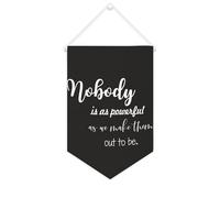 Yelolyio Bannière en toile « Nobody Is As Powerful As We Make Them Out to Be » - 25,4 x 38,1 cm - À suspendre au mur - Décoration murale pour chambre à coucher, chambre d'enfant, décoration