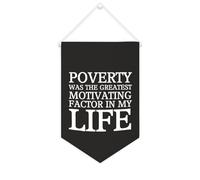 Yelolyio Bannière en toile « Poverty Was The Greatest Motivating Factor in My Life » - 25,4 x 38,1 cm - Décoration murale pour chambre à coucher, chambre d'enfant, décoration d'intérieur