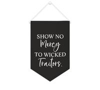 Yelolyio Bannière en toile « Show No Mercy to Wicked Traitors » - 25,4 x 38,1 cm - À suspendre au mur - Décoration murale pour chambre à coucher, chambre d'enfant, décoration d'intérieur