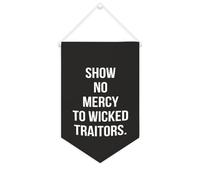 Yelolyio Bannière en toile « Show No Mercy to Wicked Traitors » - 25,4 x 38,1 cm - À suspendre au mur - Décoration murale pour chambre à coucher, chambre d'enfant, décoration d'intérieur