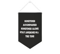 Yelolyio Bannière en toile « Sometimes Accompanied Sometimes Alone Stay Awesome All The Time » - 25,4 x 38,1 cm - Décoration murale pour chambre à coucher, chambre d'enfant, décoration d'intérieur