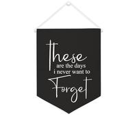 Yelolyio Bannière en toile « These Are The Days I Never Want to Forget » à suspendre au mur - Décoration murale pour salon, chambre à coucher, bureau, cadeaux de vacances - 30,5 x 40,6 cm