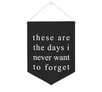 Yelolyio Bannière en toile « These Are The Days I Never Want to Forget » à suspendre au mur - Décoration murale pour salon, chambre à coucher, bureau, cadeaux de vacances - 30,5 x 40,6 cm