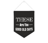 Yelolyio Bannière en toile « These Are The Good Old Days » - À suspendre au mur - Décoration murale pour salon, chambre à coucher, bureau, cadeaux de vacances - 25,4 x 30,5 cm