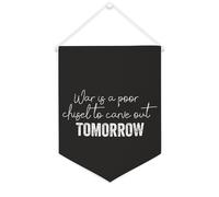 Yelolyio Bannière en toile War Is A Poor Chisel to Carve Out Tomorrow 30,5 x 40,6 cm à suspendre au mur - Décoration murale pour chambre à coucher, chambre d'enfant, décoration d'intérieur