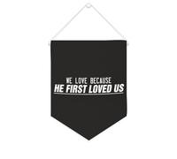 Yelolyio Bannière en toile « We Love Because He First Loved Us » - À suspendre au mur - Décoration murale pour salon, chambre à coucher, bureau, cadeaux de vacances - 25,4 x 30,5 cm