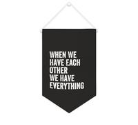 Yelolyio Bannière en toile « When We Have Each Other We Have Everything » - À suspendre au mur - Décoration murale pour salon, chambre à coucher, bureau, cadeaux de vacances - 25,4 x 38,1 cm