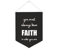 Yelolyio Bannière en toile « You Must Always Have Faith in Who You Are » - À suspendre au mur - Décoration murale - Œuvre d'art pour salon, chambre à coucher, bureau, cadeaux de vacances - 30,5 x 40,6