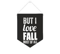 Yelolyio Bannière murale en toile avec citation inspirante « But I Love Fall Most Of All » - Décoration murale - 25,4 x 30,5 cm - Cadeau de pendaison de crémaillère