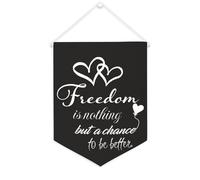 Yelolyio Bannière murale en toile avec citation inspirante « Freedom Is Nothing But A Chance to Be Better » - Décoration murale à suspendre - 30,5 x 40,6 cm - Cadeau de pendaison de crémaillère