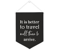 Yelolyio Bannière murale en toile avec citation inspirante « It Is Better to Travel Well Than to Arrive » - Décoration murale - 30,5 x 40,6 cm - Cadeau de pendaison de crémaillère