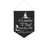 Yelolyio Bannière murale en toile avec citation inspirante « It Is Better to Travel Well Than to Arrive » - Décoration murale - 25,4 x 30,5 cm - Cadeau de pendaison de crémaillère