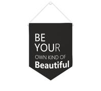Yelolyio Be Your Own Kind of Beautiful Canvas Banner Inspiration Wall Hanging Fanion Banner Wall Home Decoration Artwork for Living Bedroom Office Holiday Gifts 25,4 x 30,5 cm