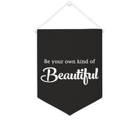 Yelolyio Be Your Own Kind of Beautiful Canvas Banner Inspiration Wall Hanging Fanion Banner Wall Home Decoration Art for Living Bedroom Office Holiday Gifts 30,5 x 40,6 cm