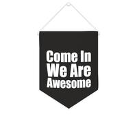Yelolyio Come In We Are Awesome Bannière en toile 25,4 x 30,5 cm à suspendre au mur de motivation pour décoration murale pour chambre à coucher, chambre d'enfant, décoration d'intérieur
